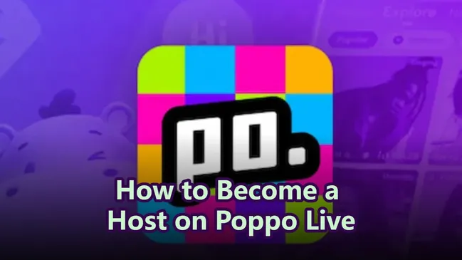 How to Become a Host on Poppo Live