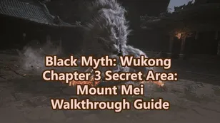 Guía de recorrido por el área secreta de Black Myth: Wukong Steam - Monte Mei