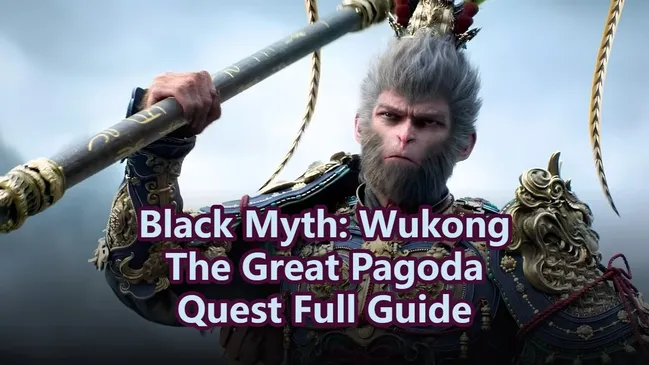 Panduan Black Myth: Wukong The Great Pagoda