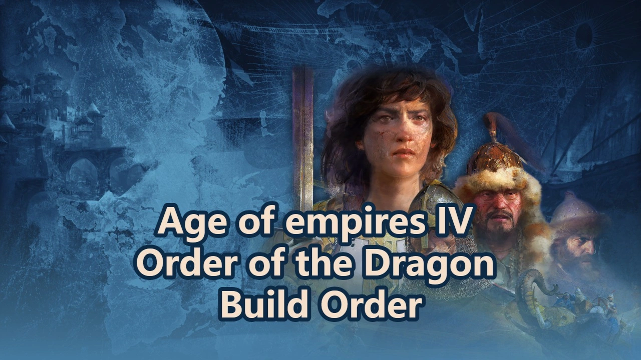 Age of empires IV Order of the Dragon Build Order