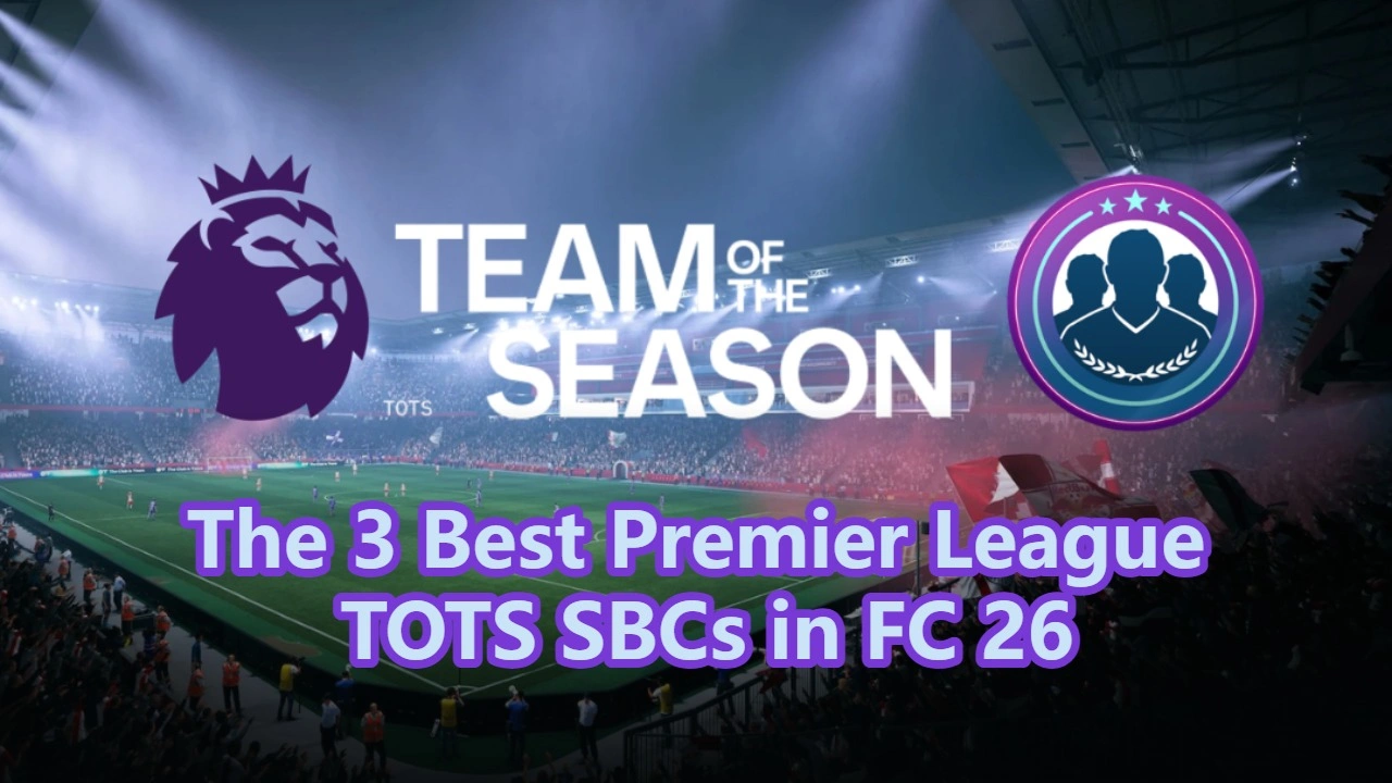Ranking The Best SBCs from Premier League TOTS in FC 26