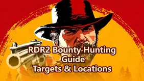 Red Dead Redemption 2 Bounty Hunting Guide: All Locations
