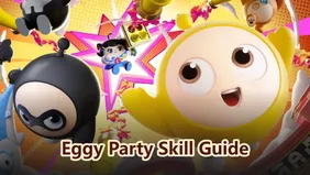 Eggy Party Skill Guide: Complete Breakdown of Every Ability & Pro Tips