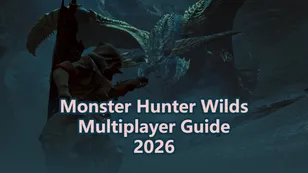 Monster Hunter Wilds Multiplayer Guide 2026