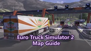 Euro Truck Simulator 2 Map Guide