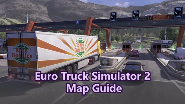 Guía de mapas de Euro Truck Simulator 2