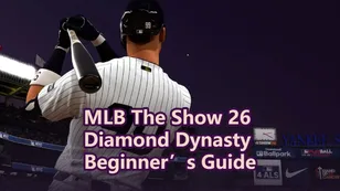 MLB The Show 26 Diamond Dynasty Beginner’s Guide – How to Build Your Best Team