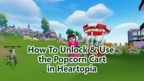 Complete Guide to Getting and Using the Popcorn Cart in Heartopia
