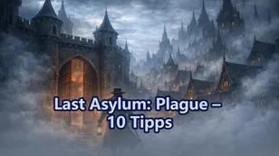 Last Asylum: Plague – 10 Tipps, die deine Entwicklung beschleunigen