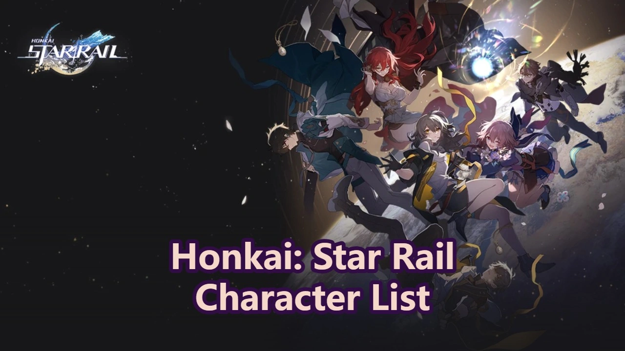 Honkai: Star Rail New & Upcoming Characters | Character List