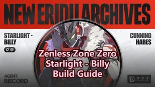 Starlight - Billy Build Guide: W-Engine, Drive Discs & Teams | Zenless Zone Zero
