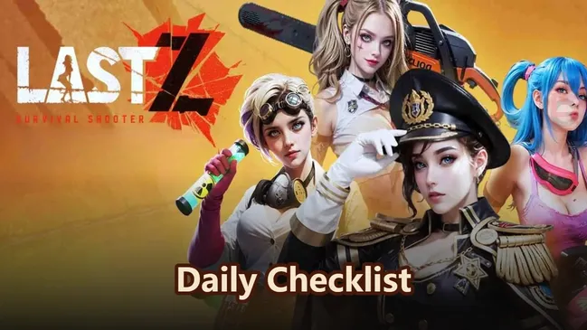 Checklist Giornaliera Last Z — Guida ai Migliori Compiti Giornalieri e alla Routine