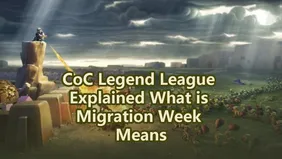 CoC Legend League Explained What is Migration Week Means