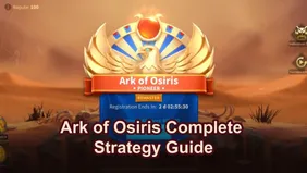 Rise of Kingdom Ark of Osiris (AOO) Event Complete Strategy Guide