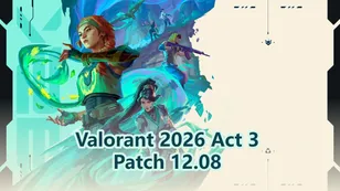 Valorant 2026 Act 3 Patch 12.08 : What is Changed?