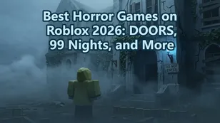 Best Horror Games on Roblox 2026: DOORS, 99 Nights, and More