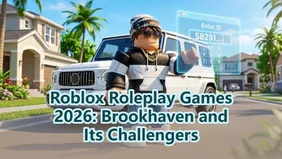 Roblox Roleplay Games 2026: Brookhaven and Its Challengers