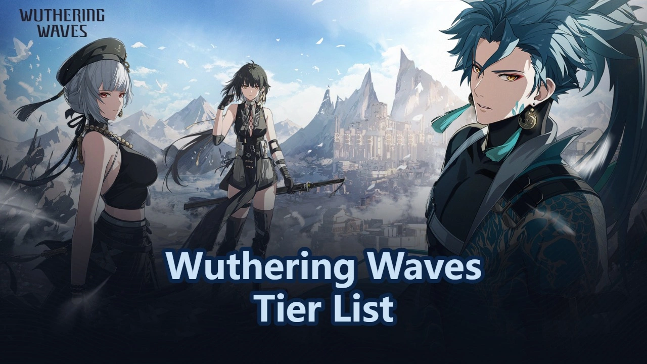 Wuthering Waves Tier List - For Version 3.3