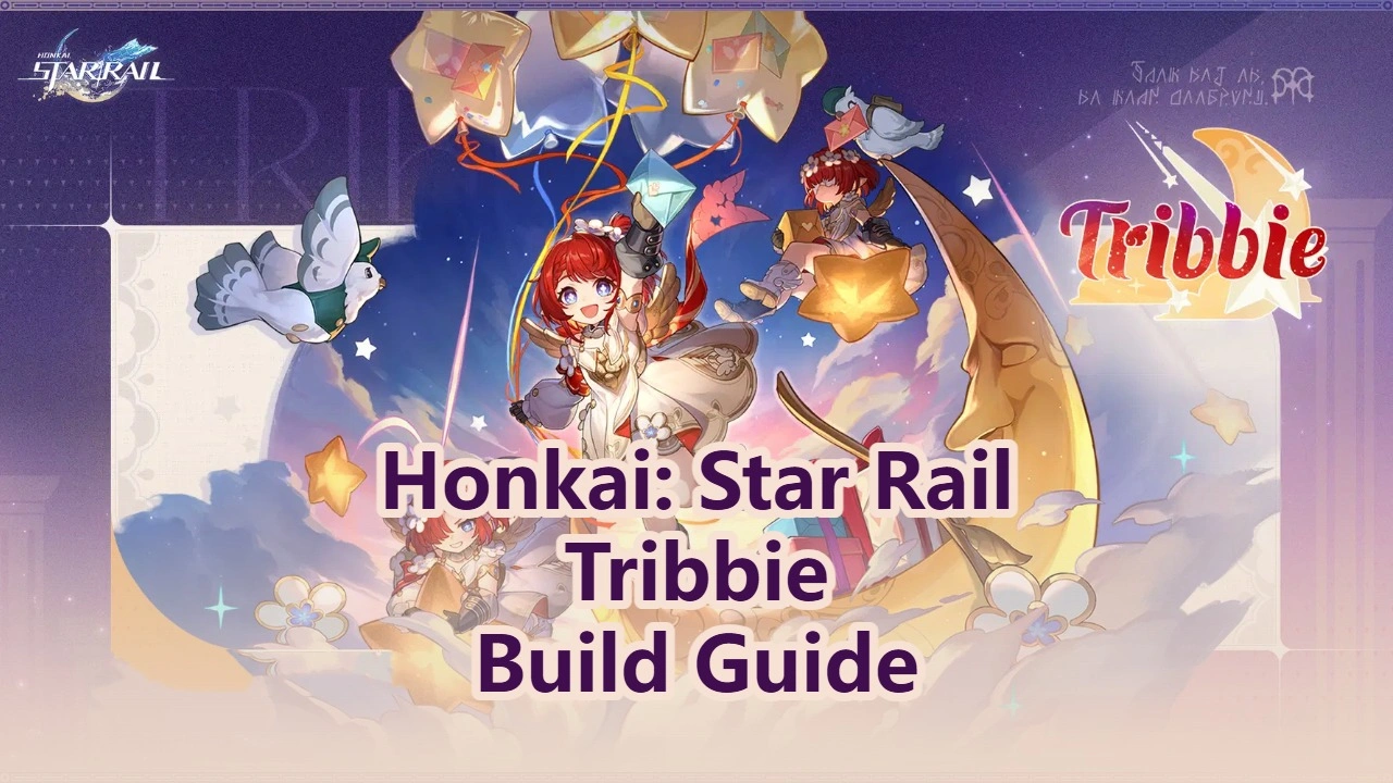 Honkai: Star Rail Tribbie Build Guide: Light Cones, Relics, Best Teams and More