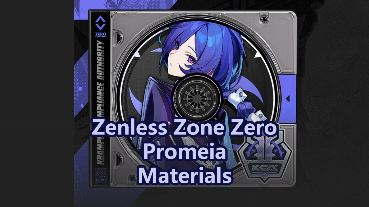 Promeia Promotion, W-Engine & Skill Materials | Zenless Zone Zero