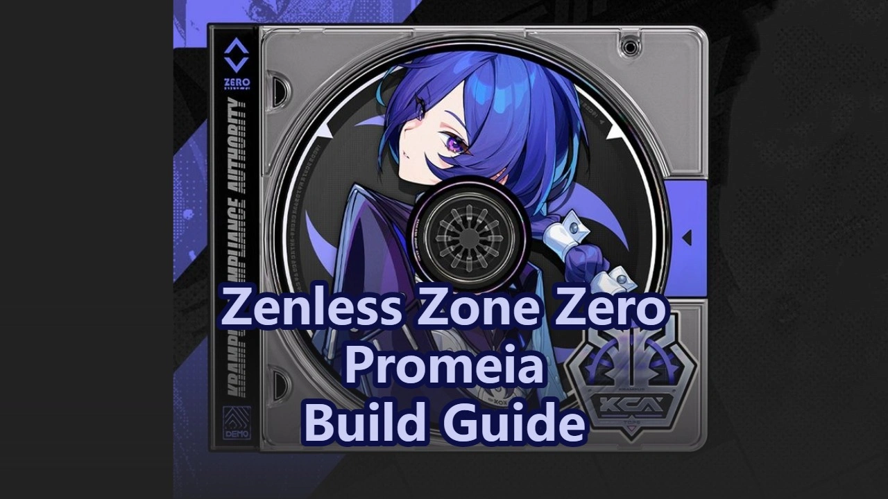 Promeia Build Guide: W-Engine, Drive Discs & Teams | Zenless Zone Zero