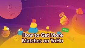 How to Get More Matches on YoHo