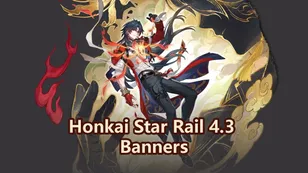 Honkai Star Rail 4.3 Banners & New Character