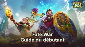 Guide du débutant Fate War : construction de ville, gestion des ressources et astuces de stratégie d'alliance