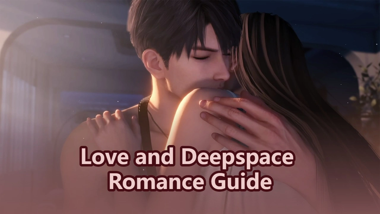 Love and Deepspace Romance Guide: Best Choices for Each Character