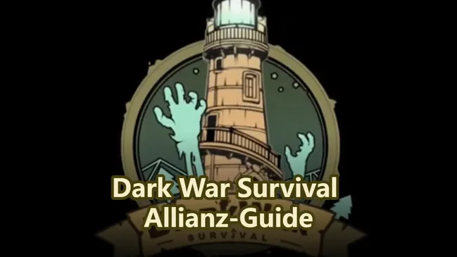 Dark War Survival Allianz-Guide: Wie du schneller vorankommst