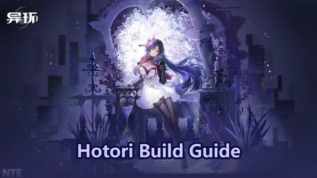 Hotori Best Build, Arc & Teams | Neverness to Everness