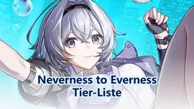 Neverness to Everness (NTE) Tier-Liste