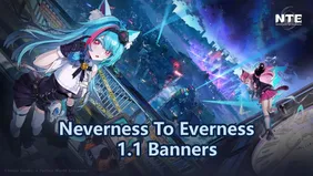 Neverness To Everness 1.1 Banners & New Characters
