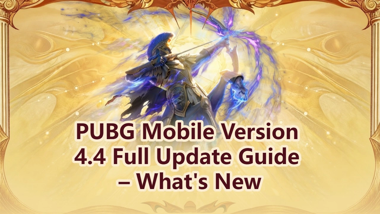 PUBG Mobile Version 4.4 Full Update Guide – What’s New