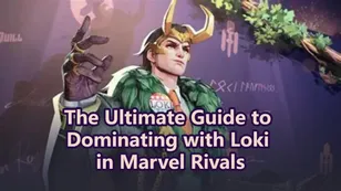 Marvel Rivals Loki Guide: Best Tips and Strategies to Dominate Matches