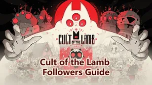 Cult of the Lamb Followers Guide：How to Get More Followers