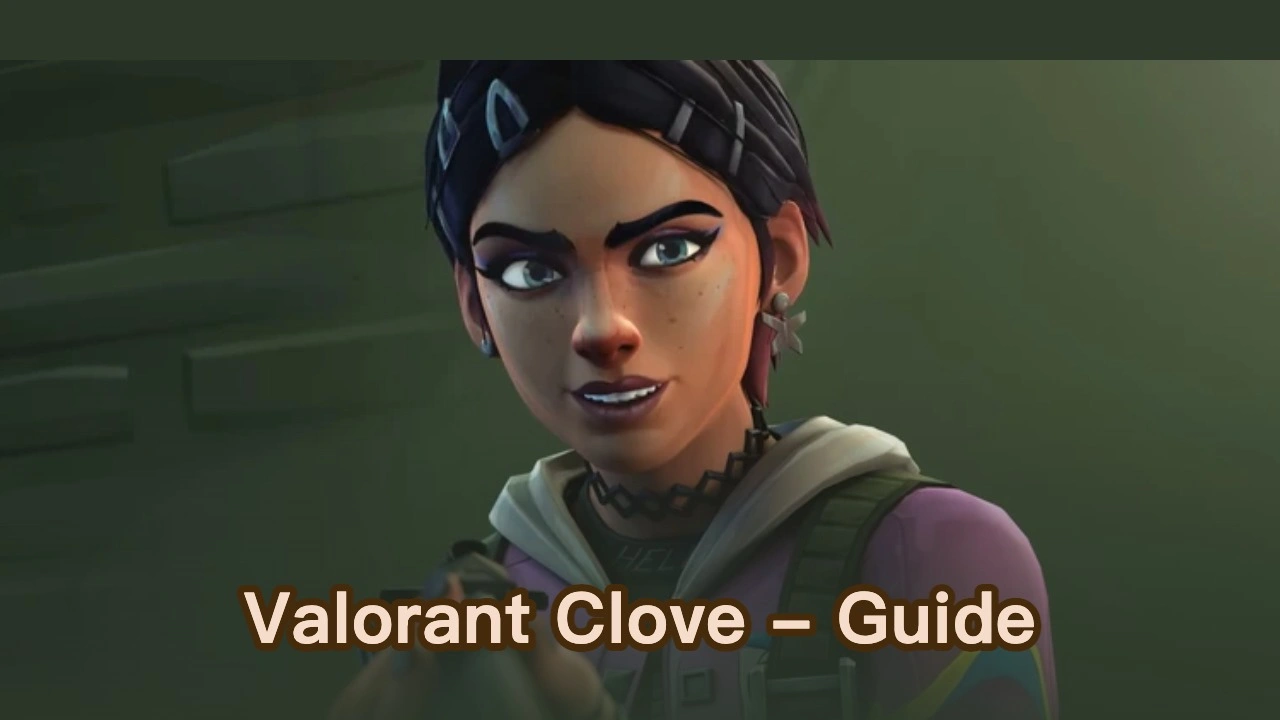 Clove Guide - Die besten Tipps und Tricks zum Valorant Agent