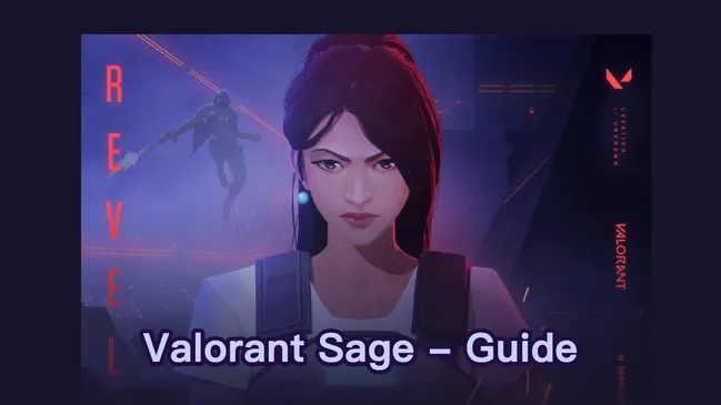 Valorant Sage Guide: Fähigkeiten, Spielstile und Synergien