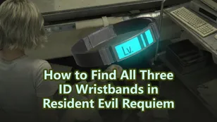 How to Find All Three ID Wristbands in Resident Evil Requiem