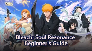 Bleach: Soul Resonance Beginner’s Guide: Master Attributes, Types, and Builds