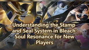 Bleach: Soul Resonance Stamp and Seal System Guide for Beginners