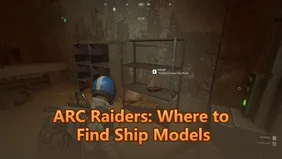 ARC Raiders: Where to Find Ship Models