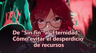 De "Sin fin" a "Eternidad": Cómo evitar el desperdicio de recursos