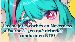 Los mejores coches en Neverness a Everness