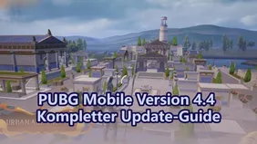 PUBG Mobile Version 4.4 Kompletter Update-Guide
