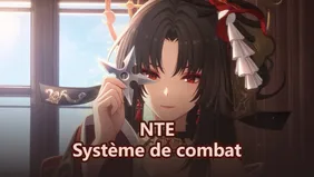 Système de combat Neverness à Everness