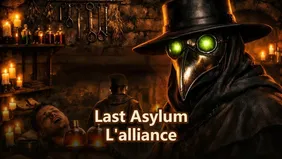 Last Asylum: Plague - pourquoi tu as besoin d'une alliance