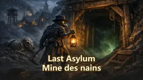 Last Asylum: Plague - guide de la Mine des nains