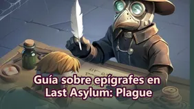 Guía sobre epígrafes en Last Asylum: Plague