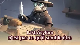 Last Asylum: Plague — un jeu qui n'est pas ce qu'il paraît